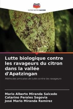 Lutte biologique contre les ravageurs du citron dans la vallée d'Apatzingan - Miranda Salcedo, Mario Alberto;Perales Segovia, Catarino;Miranda Ramírez, José Mario