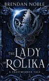 The Lady of Rolika