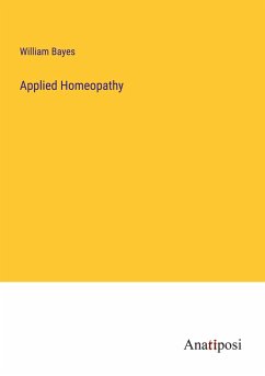 Applied Homeopathy - Bayes, William