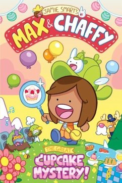 Cover Max and Chaffy: The Great Cupcake Mystery (from the million-selling Jamie Smart, Illustrator of the Year)
