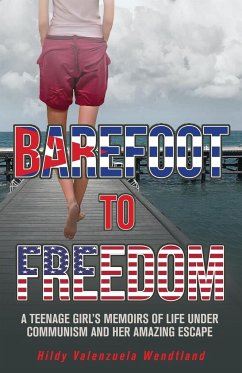 BAREFOOT TO FREEDOM - Valenzuela Wendtland, Hilda p
