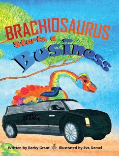 Brachiosaurus Starts a Business - Grant, Becky