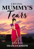 Crying Mummy's Tears