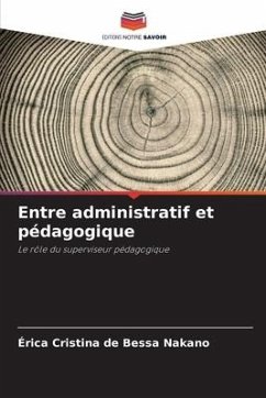 Entre administratif et pédagogique - de Bessa Nakano, Érica Cristina