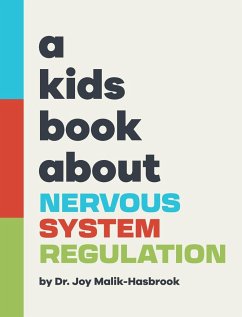 A Kids Book About Nervous System Regulation - Malik-Hasbrook, Joy