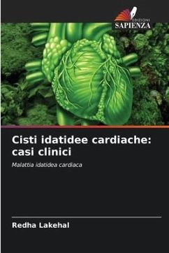 Cisti idatidee cardiache: casi clinici - Lakehal, Redha