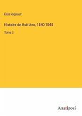 Histoire de Huit Ans, 1840-1848