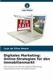 Digitales Marketing: Online-Strategien für den Immobilienmarkt