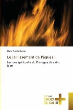 Le jaillissement de Pâques ! - Durliat, Marie Ancilla