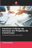 Factores Críticos de Sucesso em Projecto de Construção