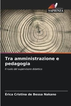 Tra amministrazione e pedagogia - de Bessa Nakano, Érica Cristina