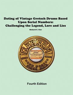 Dating of Vintage Gretsch Drums Based Upon Serial Numbers - Gier, Rick