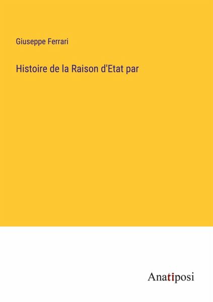 Histoire de la Raison d'Etat par Histoire de la Raison d'Etat par