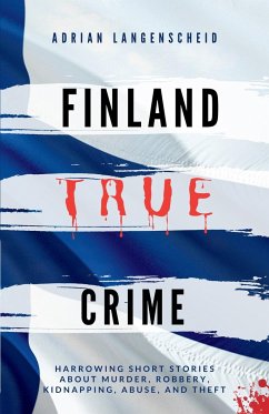 Finland True Crime - Langenscheid, Adrian; Bielec, Lisa; Boom, Marie van den