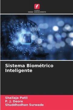 Sistema Biométrico Inteligente - Patil, Shailaja;Deore, P. J.;Surwade, Shuddhodhan