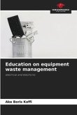 Education on equipment waste management