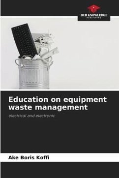 Education on equipment waste management - Koffi, Ake Boris