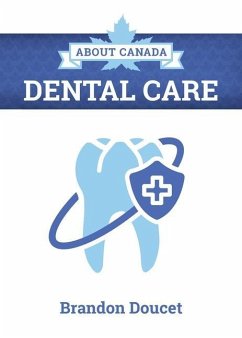 About Canada: Dental Care - Doucet, Brandon