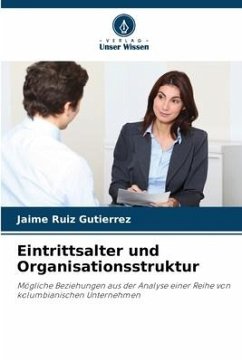 Eintrittsalter und Organisationsstruktur - Ruiz Gutierrez, Jaime