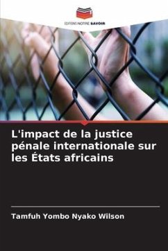 L'impact de la justice pénale internationale sur les États africains - Nyako Wilson, Tamfuh Yombo