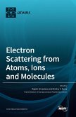 Electron Scattering from Atoms, Ions and Molecules