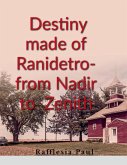 Destiny made of Ranidetro- from Nadir to Zenith