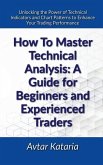 How To Master Technical Analysis How To Master Technical Analysis