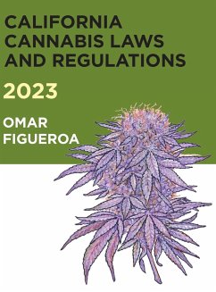 2023 California Cannabis Laws and Regulations - Figueroa, Omar