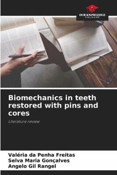 Biomechanics in teeth restored with pins and cores - Freitas, Valéria da Penha;Gonçalves, Selva Maria;Rangel, Angelo Gil