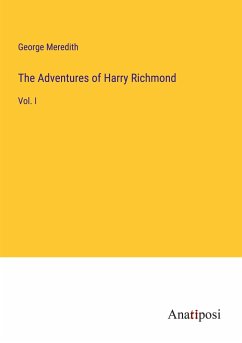 The Adventures of Harry Richmond - Meredith, George