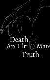 Death - An Ultimate Truth