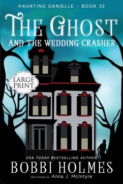 The Ghost and the Wedding Crasher - Holmes, Bobbi; McIntyre, Anna J