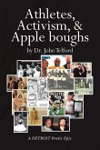 Athletes, Activism, and Apple boughs: A DETROIT Poetic Epic Athletes, Activism, and Apple boughs: A DETROIT Poetic Epic
