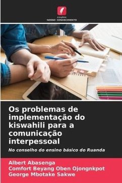 Os problemas de implementação do kiswahili para a comunicação interpessoal - Abasenga, Albert;Ojongnkpot, Comfort Beyang Oben;Sakwe, George Mbotake