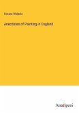 Anecdotes of Painting in England