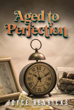 Aged To Perfection - Henricks, Joyce