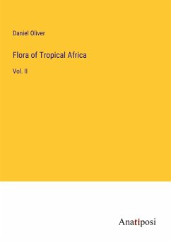 Flora of Tropical Africa - Oliver, Daniel