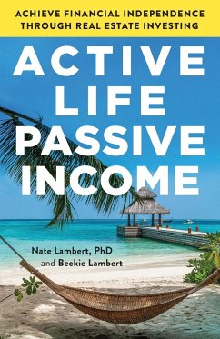 Active Life, Passive Income - Lambert, Nate
