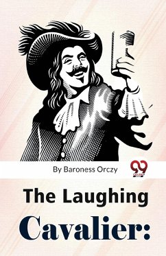 The Laughing Cavalier - Orczy, Baroness