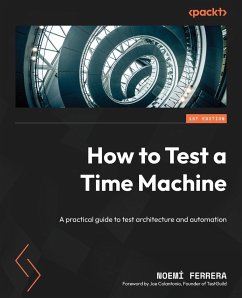 How to Test a Time Machine - Ferrera, Noemí