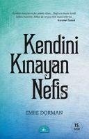 Kendini Kinayan Nefis - Dorman, Emre