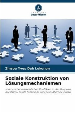 Soziale Konstruktion von Lösungsmechanismen - Dah Lokonon, Zinsou Yves