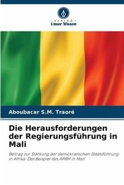 Die Herausforderungen der Regierungsführung in Mali - Traoré, Aboubacar S.M.