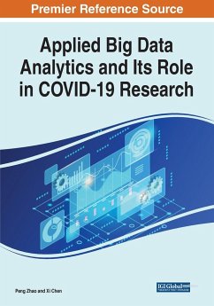 Applied Big Data Analytics and Its Role in COVID-19 Research - Zhao, Peng; Chen, Xi