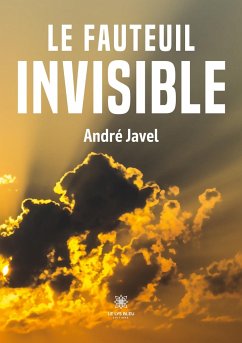Le fauteuil invisible - André Javel