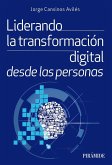 Liderando para la transformación digital desde las personas Liderando para la transformación digital desde las personas