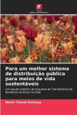 Para um melhor sistema de distribuição pública para meios de vida sustentáveis