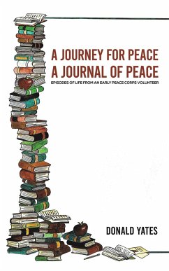 A Journey for Peace - Yates, Donald