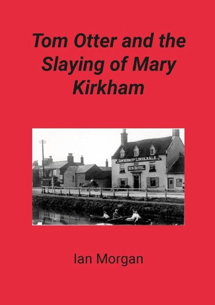 Tom Otter and the Slaying of Mary Kirkham