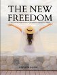THE NEW FREEDOM - A Call For the... - Bild 1